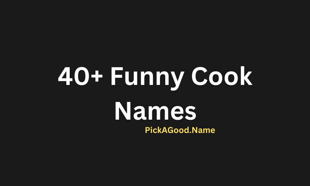 Funny Cook Names