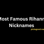 Most Famous Rihanna Nicknames